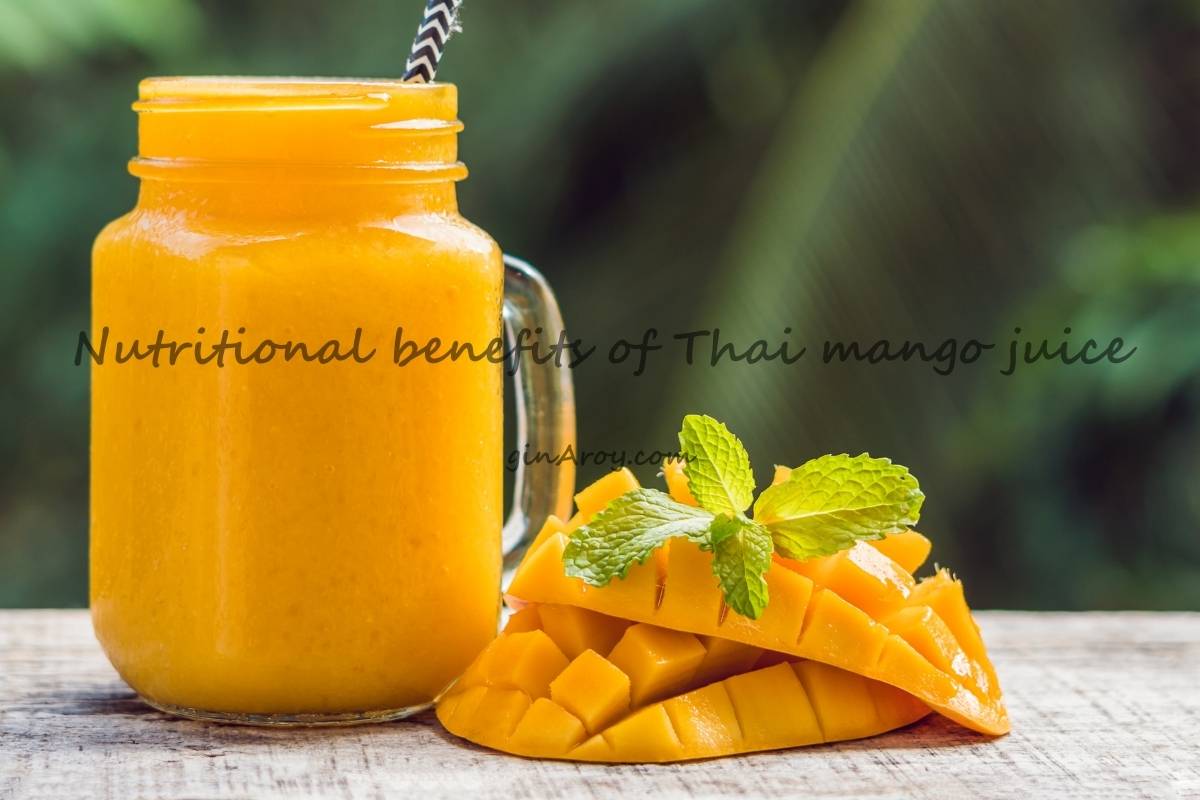 Nutritional Benefits of Thai Mango Juice for kids