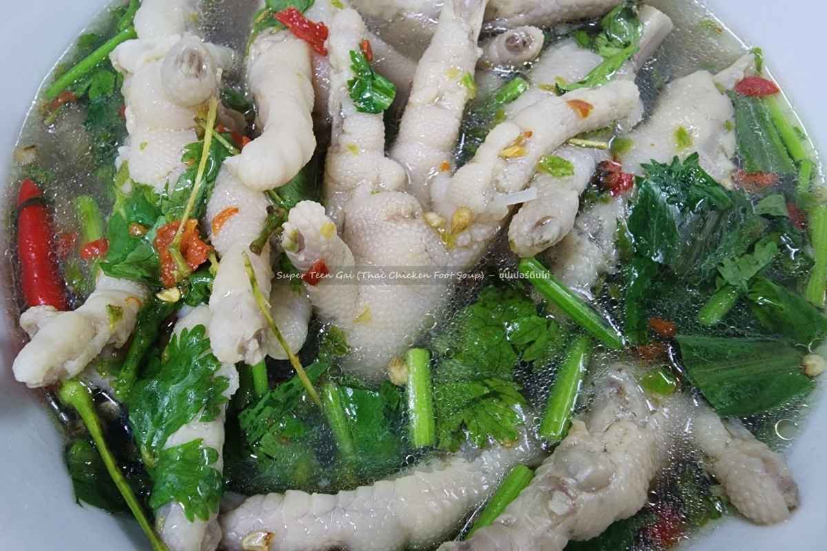 Super Teen Gai (Thai chicken foot soup)